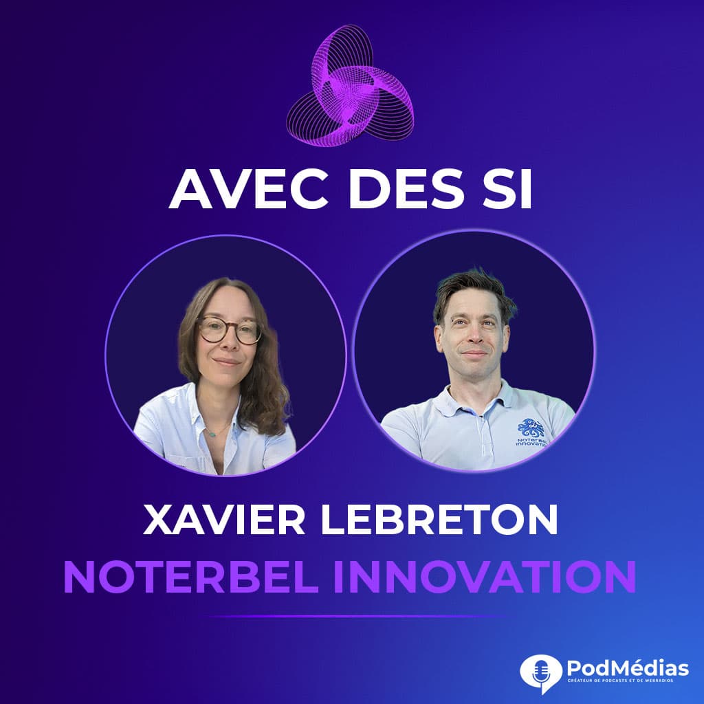 Pochette de l'épisode Noterbel Innovation : L'art du prototypage et de l'empathie au service de l'imaginaire